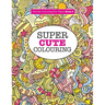 Super Cute Colouring (Terrific Colouring For Teens )