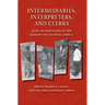 Intermediaries, Interpreters, and Clerks: African Employees in the Making of Colonial Africa