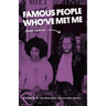 Famous People Who've Met Me: A Memoir By the Man Who Discovered Prince
