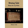 Brewing Sake: Release the Toji Within