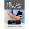 Glimpses of Grace: Reflections of a Life in Christ