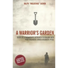 A Warrior's Garden: A Therapeutic Guide to Living with Post Traumatic Stress Disorder (PTSD)