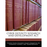 Cyber Security Research and Development ACT