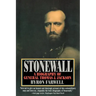 Stonewall: A Biography of General Thomas J. Jackson