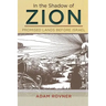 In the Shadow of Zion: Promised Lands Before Israel