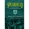 Spearhead: A Complete History of Merrill's Marauder Rangers