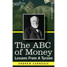 The ABC of Money: Lessons from a Tycoon