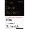 The Good Society: The Humane Agenda