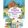 Filipino Children's Favorite Stories: Fables, Myths and Fairy Tales