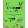 Dinosaurs Coloring Book for Kids: Coloring Book for Kids Ages 2-8