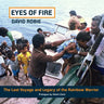 Eyes Of Fire: The last voyage and legacy of the Rainbow Warrior