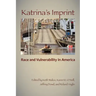Katrina's Imprint: Race and Vulnerability in America