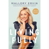 Living Fully: Dare to Step Into Your Most Vibrant Life