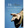 He Never Turned Anyone Away