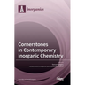 Cornerstones in Contemporary Inorganic Chemistry