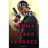 Karma Wears Versace