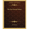 The True Eternal Nature