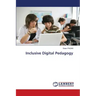 Inclusive Digital Pedagogy