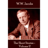 W.W. Jacobs - The Short Stories - Volume 2