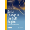 Social Change in the Gulf Region: Multidisciplinary Perspectives