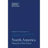 North America: Time for a New Focus