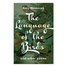 The Language of the Birds: Poems