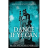 Dance If Ye Can: A Dictionary of Scottish Battles