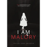 I Am Malory