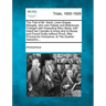 The Trial of Mr. Savill, Linen-Draper, Margate, Who Was Falsely and Maliciously Charged with Assaulting Mary Bayly, with Intent Her Carnally to Know a