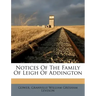 Notices of the Family of Leigh of Addington