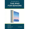 The iPad For Seniors