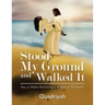 Stood My Ground and Walked It: Story of Hidden Racketeering in the Heart of Washington