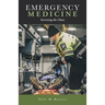 Emergency Medicine: Surviving the Chaos