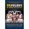 Fabulous: My Journey with The Fab 5