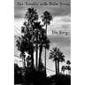 The Trouble with Palm Trees