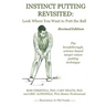 Instinct Putting Revisited: Look Where You Want to Putt the Ball
