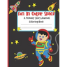 Fun In Outer Space A Primary Story Journal Coloring Book: Handwriting Composition Notebook and Coloring Pages