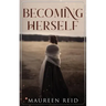 Becoming Herself