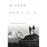 Wisdom Chaser: Finding My Father at 14,000 Feet