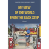 A Fireman's View of The World from The Back Step
