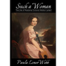 Such a woman: The Life of Madame Octavia Walton LeVert