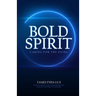 Bold Spirit Caring for the Dying