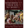 Remember Their Sin No More?: Forgiveness and the Hebrew Bible