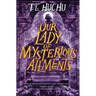 Our Lady of Mysterious Ailments