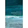Metaphysics: A Very Short Introduction