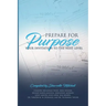 Prepare for Purpose: Your Invitation to the Next Level