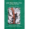 John Muir Climbs a Tree and Other Tree Tales: An Anthology of Tree Stories