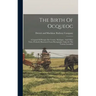 The Birth Of Ocqueoc: A Legend Of Presque Isle County, Michigan: And Other Tales, Profusely Illustrated From Photographs Taken In The Various Localiti