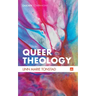 Queer Theology: Beyond Apologetics