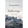 Preparations for Sufferings: The Best Work in the Worst Times